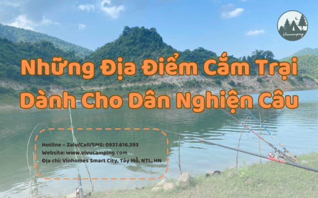 dia-diem-cam-trai-danh-cho-dan-nghien-cau