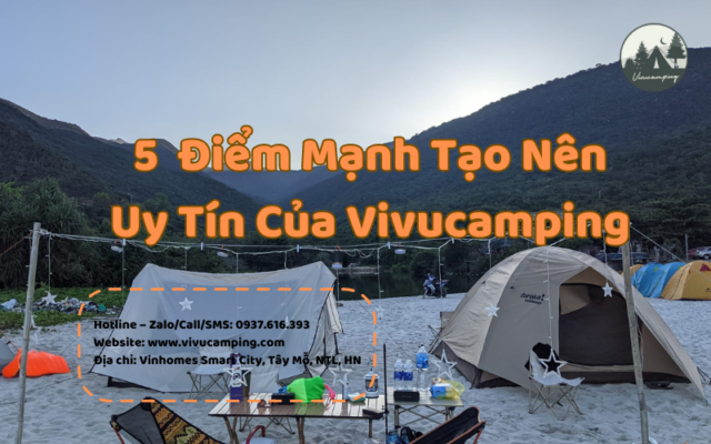 diem-manh-tao-nen-uy-tin-cua-vivucamping